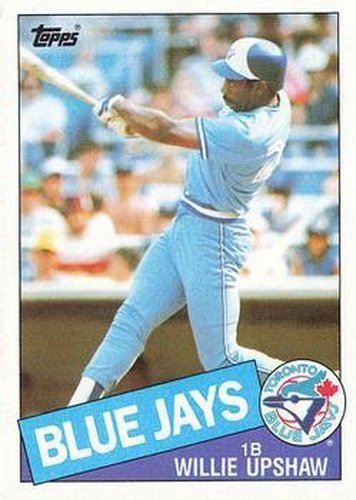 #75 Willie Upshaw - Toronto Blue Jays - 1985 Topps Baseball
