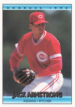 #762 Jack Armstrong - Cleveland Indians - 1992 Donruss Baseball