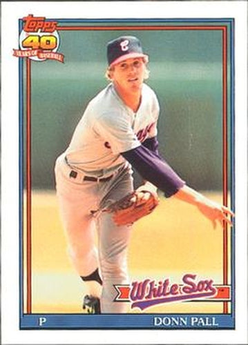 #768 Donn Pall - Chicago White Sox - 1991 O-Pee-Chee Baseball