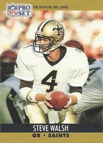 #769 Steve Walsh - New Orleans Saints - 1990 Pro Set Football
