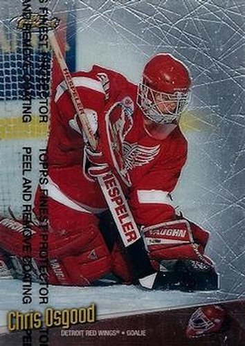 #76 Chris Osgood - Detroit Red Wings - 1998-99 Finest Hockey