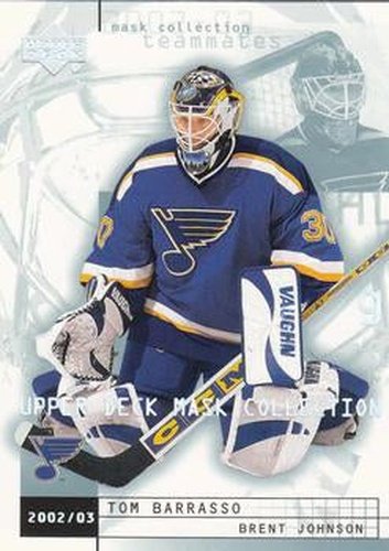 #76 Tom Barrasso / Brent Johnson - St. Louis Blues - 2002-03 Upper Deck Mask Collection Hockey