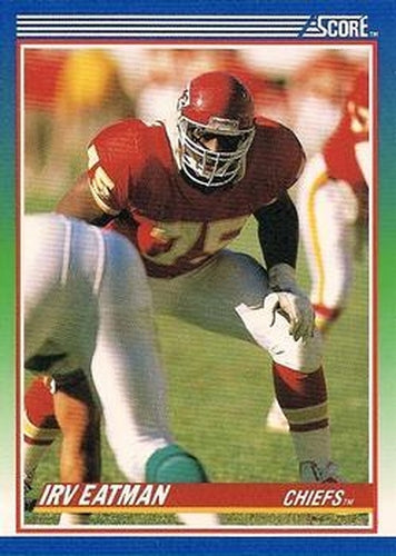 #76 Irv Eatman - Kansas City Chiefs - 1990 Score Football