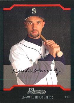 #76 Raul Ibanez - Seattle Mariners - 2004 Bowman Baseball