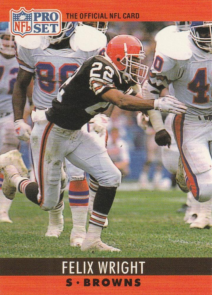 #76 Felix Wright - Cleveland Browns - 1990 Pro Set Football