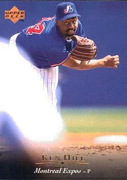 #77 Ken Hill - Montreal Expos - 1995 Upper Deck Baseball