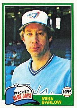 #77 Mike Barlow - Toronto Blue Jays - 1981 Topps Baseball