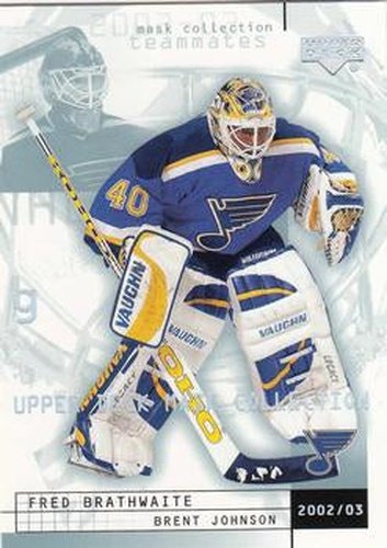 #77 Fred Brathwaite / Brent Johnson - St. Louis Blues - 2002-03 Upper Deck Mask Collection Hockey