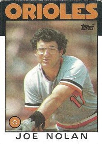 #781 Joe Nolan - Baltimore Orioles - 1986 Topps Baseball