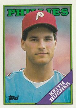 #781 Keith Hughes - Philadelphia Phillies - 1988 Topps Baseball