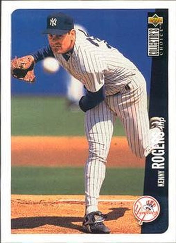 #781 Kenny Rogers - New York Yankees - 1996 Collector's Choice Baseball