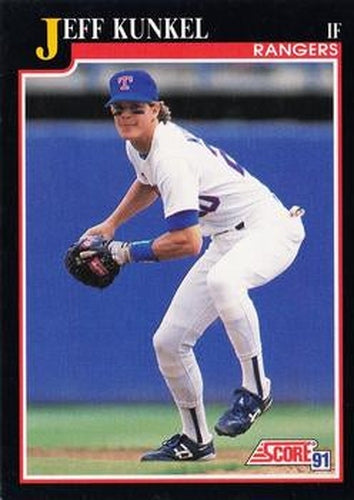 #783 Jeff Kunkel - Texas Rangers - 1991 Score Baseball
