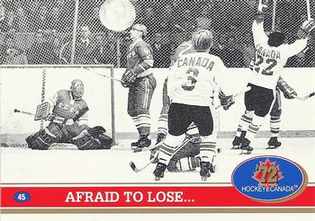 #45 Afraid To Lose... - Canada / USSR - 1991-92 Future Trends Canada 72 Hockey