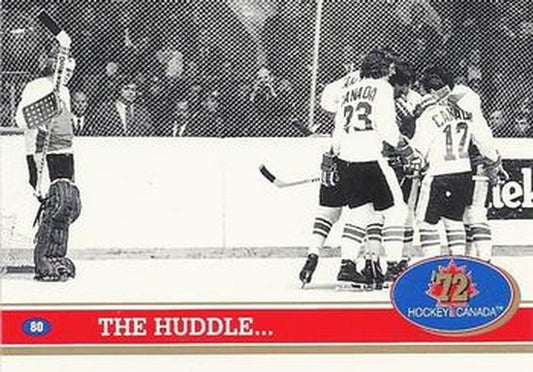 #80 The Huddle... / ... 1:30 To Go - Canada - 1991-92 Future Trends Canada 72 Hockey