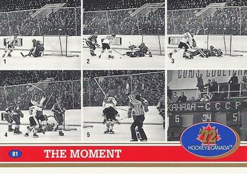 #81 The Moment - Canada - 1991-92 Future Trends Canada 72 Hockey