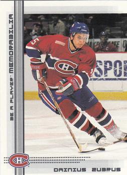 #78 Dainius Zubrus - Montreal Canadiens - 2000-01 Be a Player Memorabilia Hockey