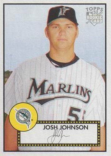 #78 Josh Johnson - Florida Marlins - 2006 Topps 1952 Edition Baseball