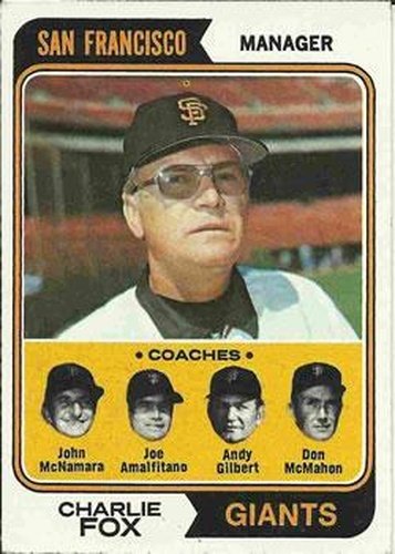 #78 Giants Field Leaders Charlie Fox / John McNamara / Joe Amalfitano / Andy Gilbert / Don McMahon - San Francisco Giants - 1974 Topps Baseball