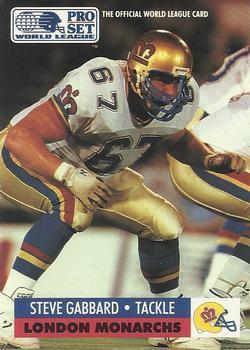 #78 Steve Gabbard - London Monarchs - 1991 Pro Set WLAF Football