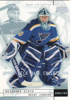 #78 Reinhard Divis / Brent Johnson - St. Louis Blues - 2002-03 Upper Deck Mask Collection Hockey