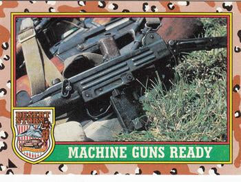 #78 Machine Guns Ready - 1991 Topps Desert Storm