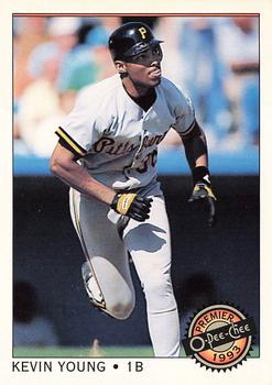 #78 Kevin Young - Pittsburgh Pirates - 1993 O-Pee-Chee Premier Baseball