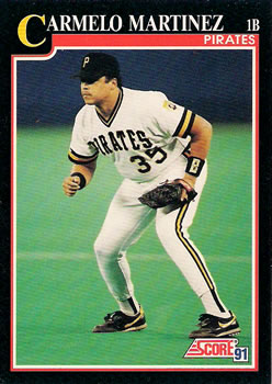 #792 Carmelo Martinez - Pittsburgh Pirates - 1991 Score Baseball