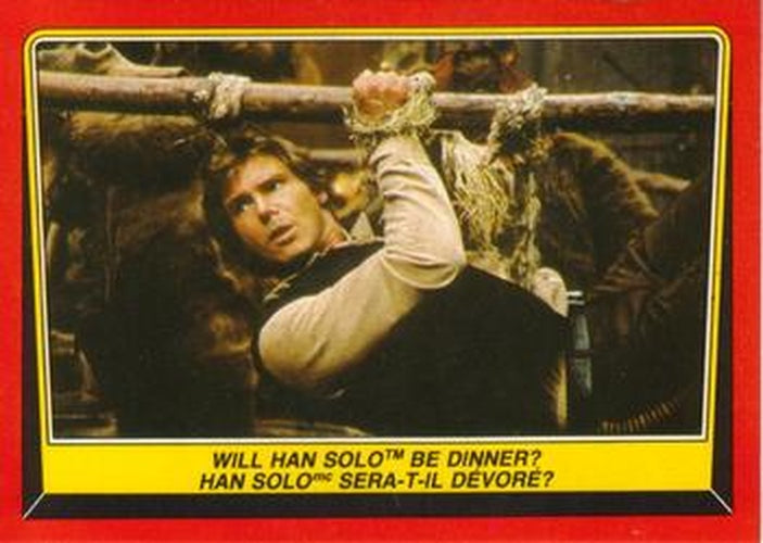 #87 Will Han Solo Be Dinner? - 1983 O-Pee-Chee Return Of The Jedi
