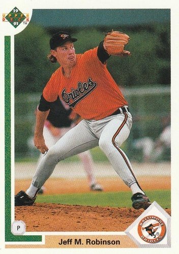 #796 Jeff M. Robinson - Baltimore Orioles - 1991 Upper Deck Baseball