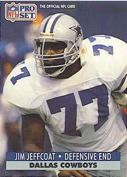 #479 Jim Jeffcoat - Dallas Cowboys - 1991 Pro Set Football
