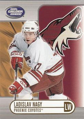 #79 Ladislav Nagy - Phoenix Coyotes - 2003-04 Pacific Calder Hockey