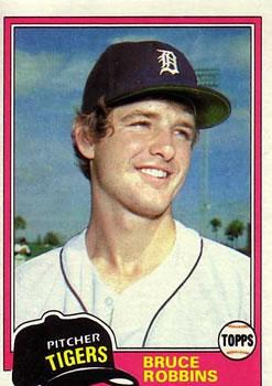 #79 Bruce Robbins - Detroit Tigers - 1981 Topps Baseball