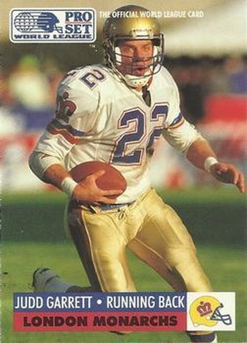 #79 Judd Garrett - London Monarchs - 1991 Pro Set WLAF Football