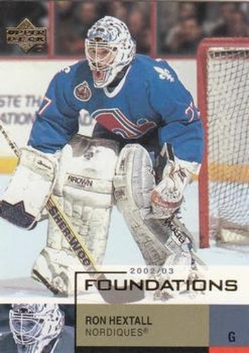 #79 Ron Hextall - Quebec Nordiques - 2002-03 Upper Deck Foundations Hockey