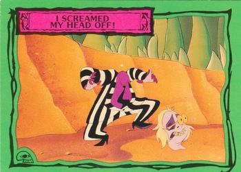 #79 I Screamed My Head Off! - 1990 Dart Beetlejuice