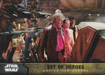 #7 Set of Heroes - 2015 Topps Star Wars The Force Awakens - Behind The Scenes