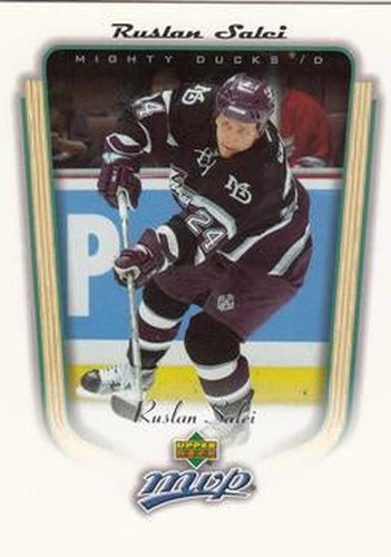 #7 Ruslan Salei - Anaheim Mighty Ducks - 2005-06 Upper Deck MVP Hockey