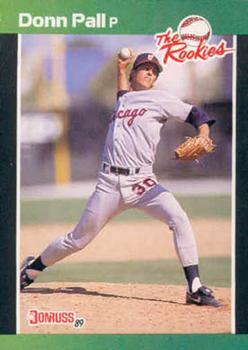 #7 Donn Pall - Chicago White Sox - 1989 Donruss The Rookies Baseball