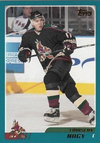 #7 Ladislav Nagy - Phoenix Coyotes - 2003-04 Topps Hockey