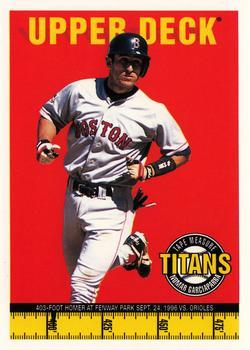 #7 Nomar Garciaparra - Boston Red Sox - 1998 Upper Deck - Tape Measure Titans Baseball