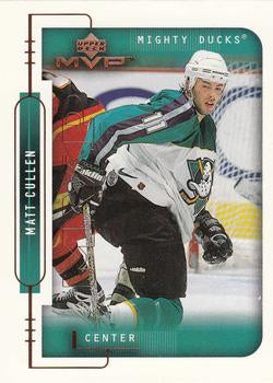 #7 Matt Cullen - Anaheim Mighty Ducks - 1999-00 Upper Deck MVP Hockey