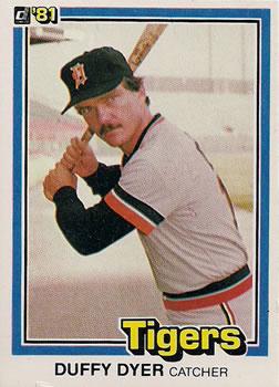 #7a Duffy Dyer - Detroit Tigers - 1981 Donruss Baseball