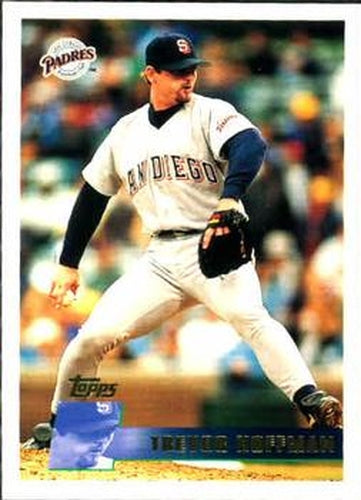 #313 Trevor Hoffman - San Diego Padres - 1996 Topps Baseball