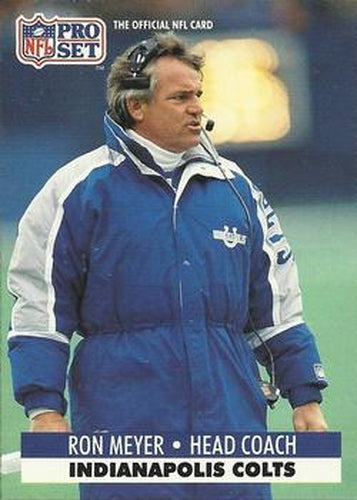#180 Ron Meyer - Indianapolis Colts - 1991 Pro Set Football