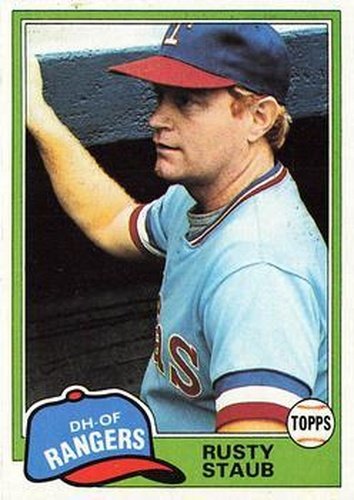 #80 Rusty Staub - Texas Rangers - 1981 Topps Baseball