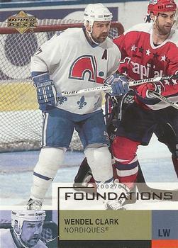#80 Wendel Clark - Quebec Nordiques - 2002-03 Upper Deck Foundations Hockey