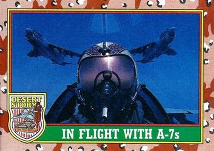 #80 In Flight with A-7s - 1991 Topps Desert Storm