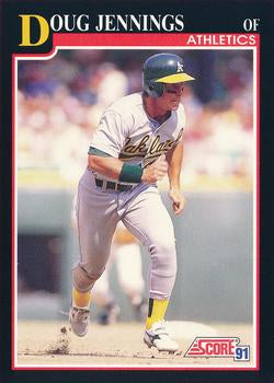 #819 Doug Jennings - Oakland Athletics - 1991 Score Baseball