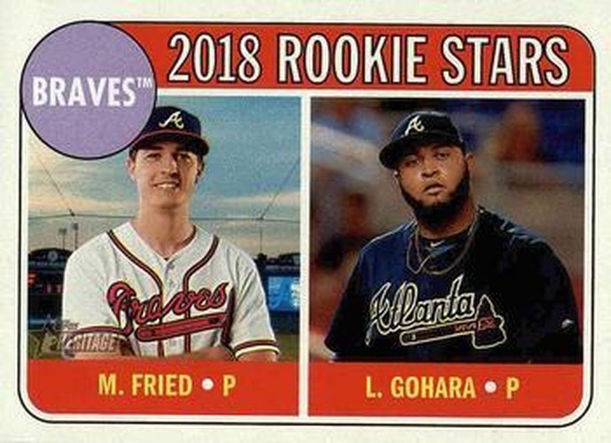 #81 Luiz Gohara / Max Fried - Atlanta Braves - 2018 Topps Heritage Baseball