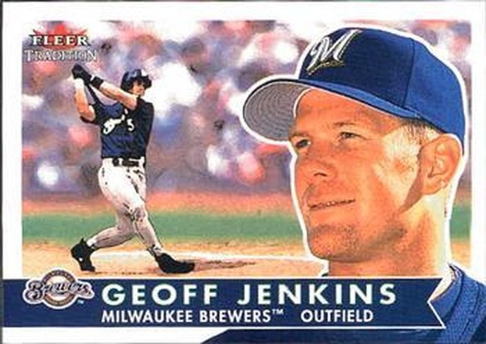 #81 Geoff Jenkins - Milwaukee Brewers - 2001 Fleer Tradition Baseball